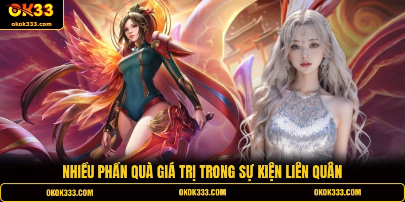 Nhiều phần quà giá trị trong sự kiện Liên Quân